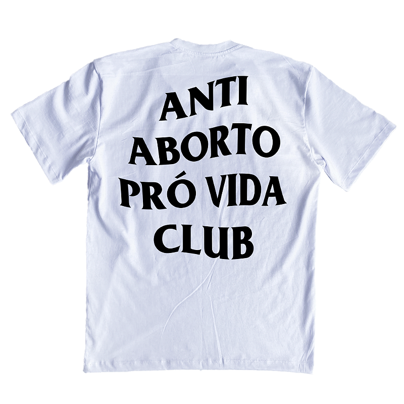 Camiseta Oversized Anti Aborto Pró Vida Club ref292 - Lançamento