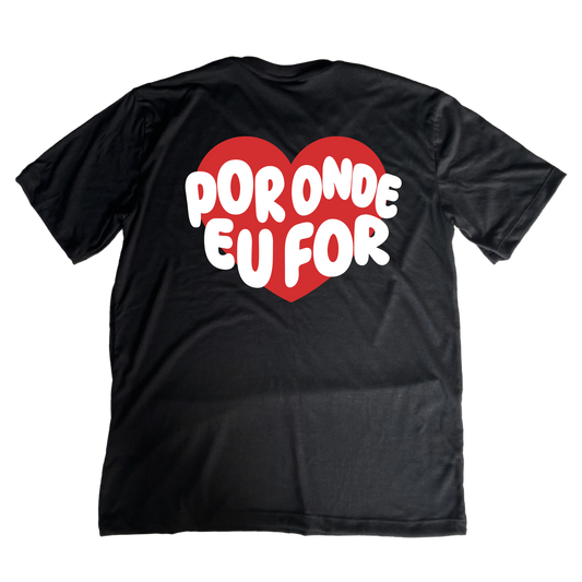 Camiseta Oversized Casal - Por onde eu for, quero ser seu par ref 3240