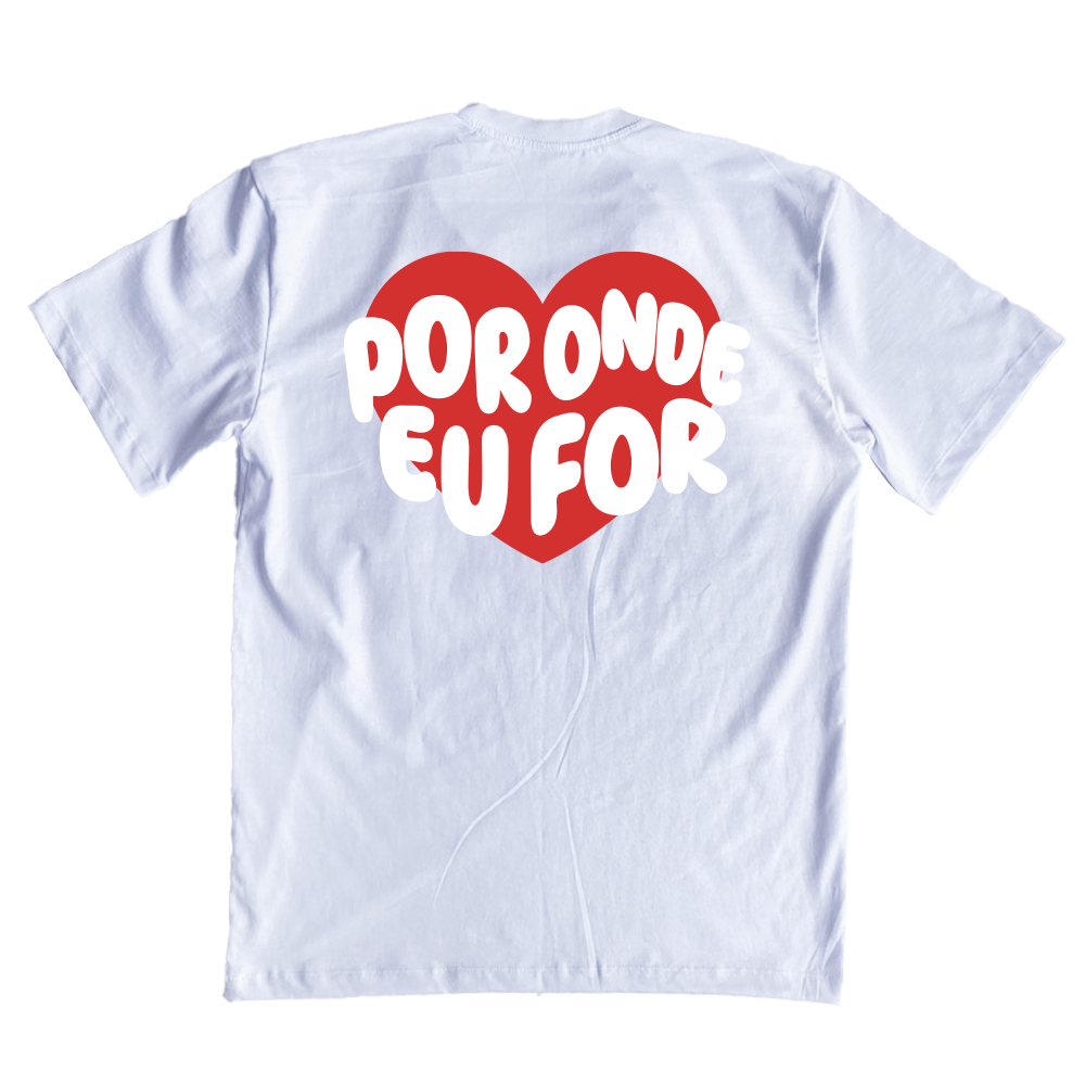Camiseta Oversized Casal - Por onde eu for, quero ser seu par ref 3240