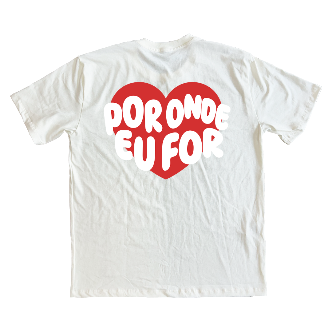 Camiseta Oversized Casal - Por onde eu for, quero ser seu par ref 3240