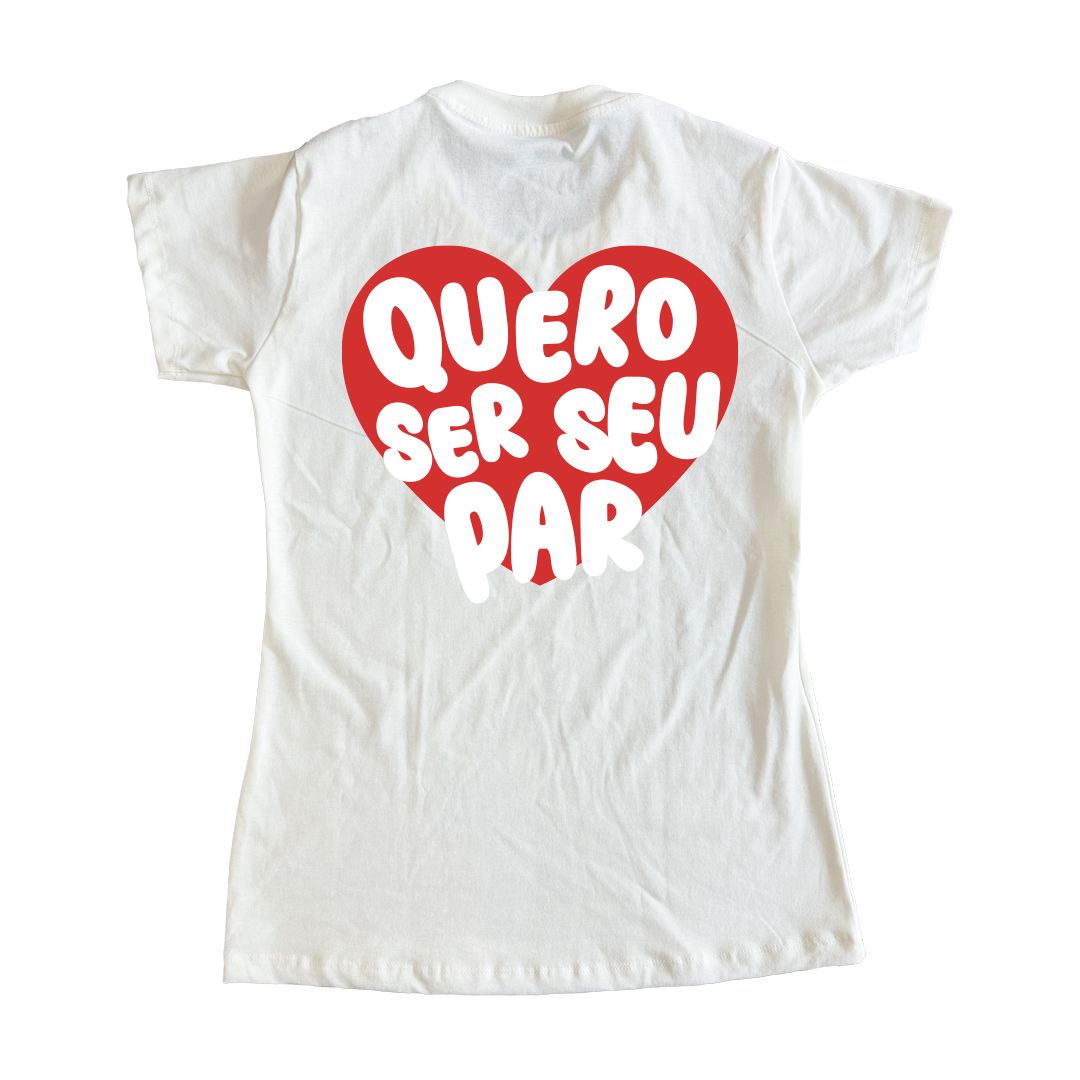 Baby Look Casal - Por onde eu for, quero ser seu par ref 3240