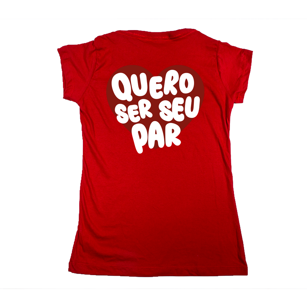 Baby Look Casal - Por onde eu for, quero ser seu par ref 3240