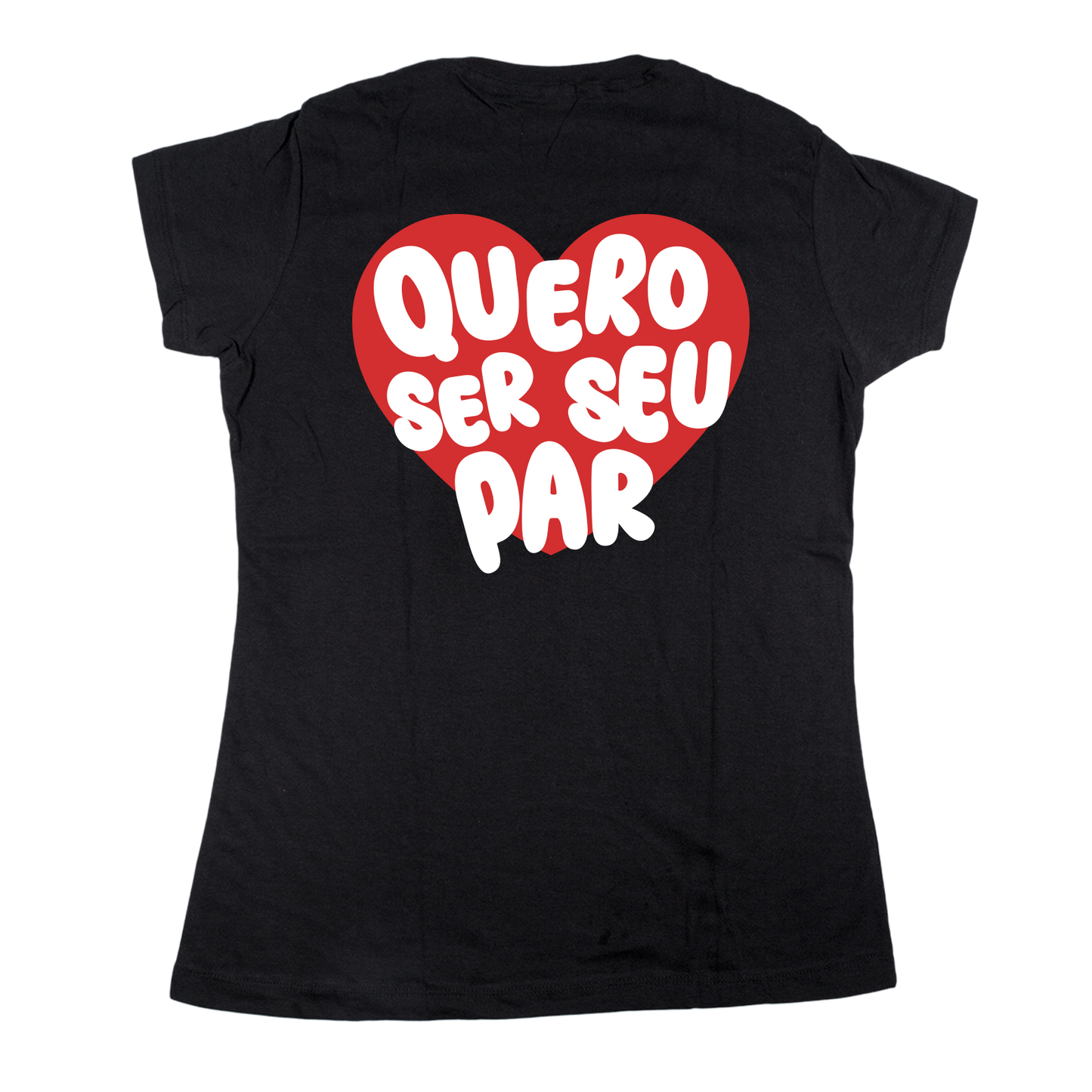 Baby Look Casal - Por onde eu for, quero ser seu par ref 3240