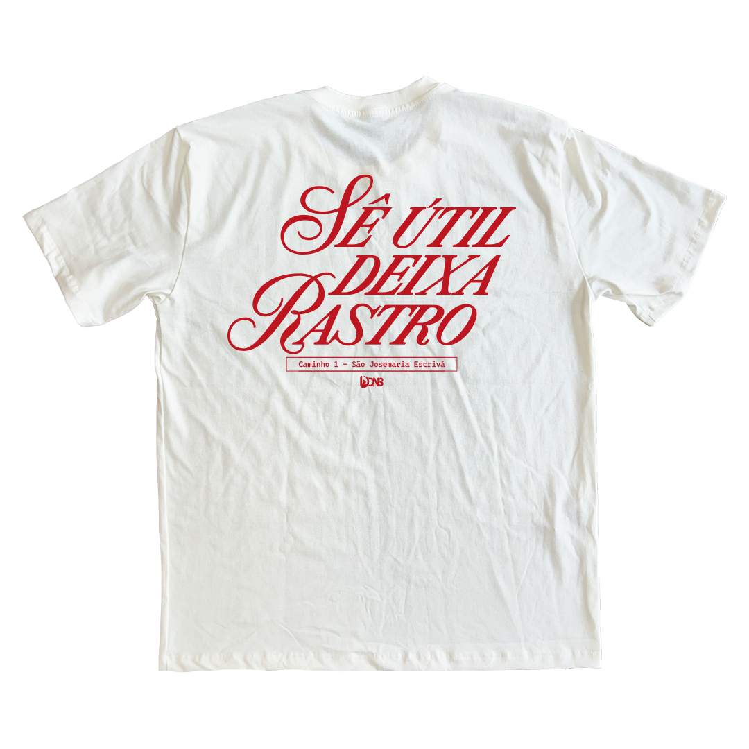 Camiseta Oversized Sê útil deixa Rastro ref 3241