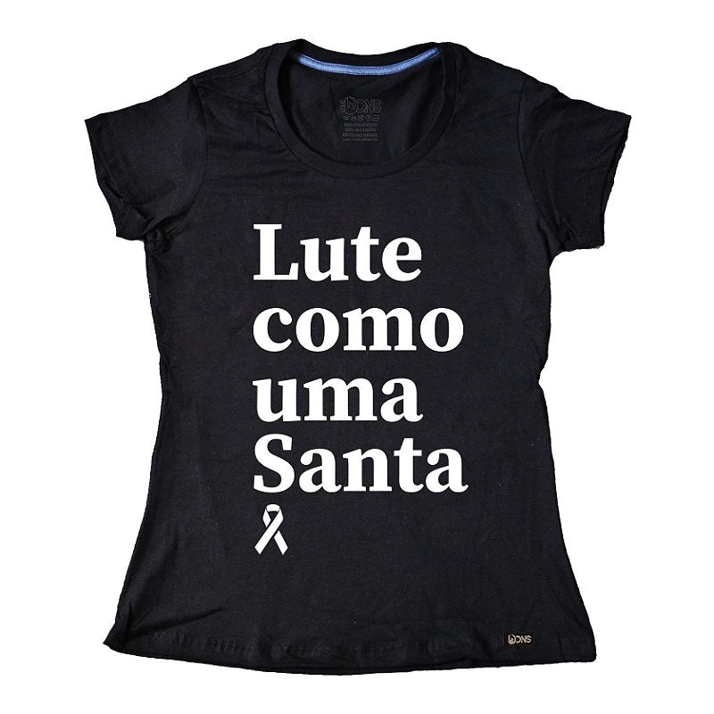 Baby Look Lute como uma Santa ref 256