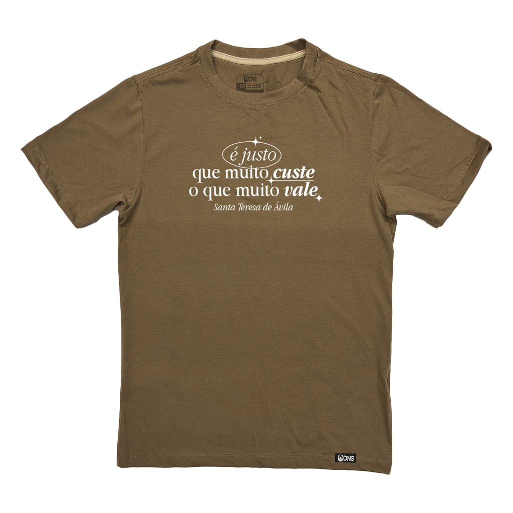 Camiseta É justo que muito custe - Santa Teresa d'Ávilla ref 3257